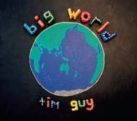 Tim Guy 'Big World' Album Release Show