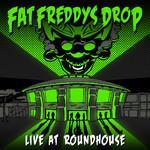 Fat Freddy's Drop New Album Live at Roundhouse