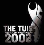 New Zealand Music Awards : The Tuis 2003