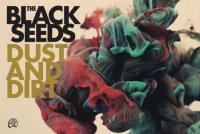 The Black Seeds 'Dust And Dirt' album release