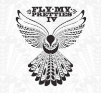 Fly My Pretties IV Album Release