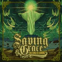 Saving Grace release The King is Coming album