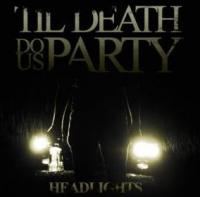 Til Death Do Us Party To Release Debut Headlights