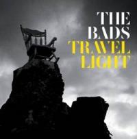 The Bads To Release New Album, Travel Light, On March 15