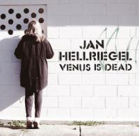 Venus is Dead – Long Live Jan Hellriegel