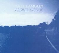 Matt Langley announces 'Virginia Avenue' Album Release and Tour in May