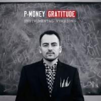 P-Money Releases Gratitude Instrumental & Deluxe Versions