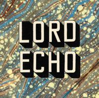 Lord Echo releases sophomore album Curiosities