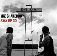 The Shakedown - Stay Or Go Single