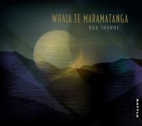 Whaia te maramatanga - Rob Thorne album launch
