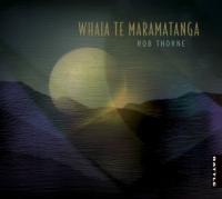 Whaia Te Maramatanga Album Release And NZ Tour