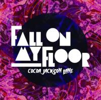 Cocoa Jackson Lane release new single 'Fall on My Floor'