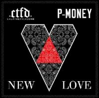 P-Money x CalmTheFvckDown ‘New Love’ Video Released