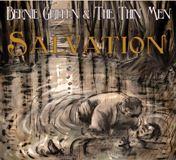 Announcing Salvation, the new album by Bernie Griffen and The Thin Men