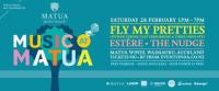 Music at Matua 2015 featuring Fly My Pretties, Estère & The Nudge