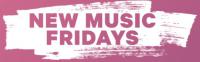 Global “New Music Fridays” Release Day Launches July 10
