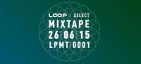 Loop Select Returns With Free Mixtape Series