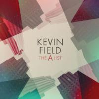 Kevin Field releases new album 'The A List'