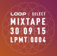 New Loop Select Mixtape - Berlin to LA via Wellington