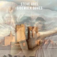 Steve Abel releases Sidewalk Doves