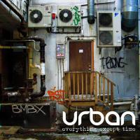 Introducing Urban - 'Everything Except Time'