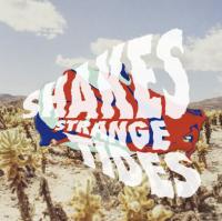 New single Strange Tides from Shakes