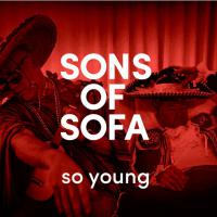 Sons of Sofa - 'So Young' supported by NZ on Air