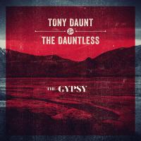 Tony Daunt & The Dauntless - 'The Gypsy'