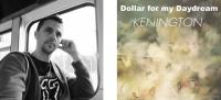 Kenington releases debut single 'Dollar For My Daydream'