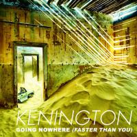 Kenington releases title track from forthcoming album 'Going Nowhere (Faster Than You)'
