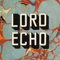Lord Echo - Harmonies Album Announce