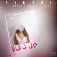 Cymbol’s New Single ‘Roll It Up’ Out Now