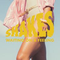 Shakes release video for 'Waiting On A Feeling'