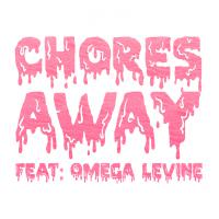 New Music - Chores 'Away'