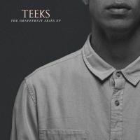 Teeks - Debut EP out today!