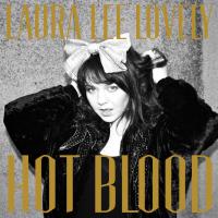 Laura Lee Lovely releases Hot Blood
