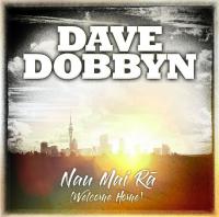 Dave Dobbyn - Nau Mai Ra (Welcome Home) - Released today