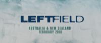 Leftfield Playing 'Leftism' Live & In Full This January In NZ