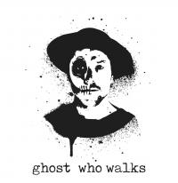 Ghost Who Walks Gigs