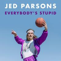 Jed Parsons video for ‘Everybody’s Stupid’ - out now