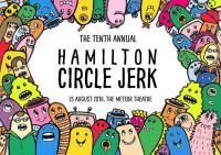 HLMT and The Meteor presents: The Tenth Annual Hamilton Circle Jerk