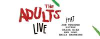The Adults Tour Stars This Weekend