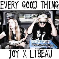 Joy x Libeau Release 'Every Good Thing'