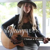 Steffany Beck releases new single 'I Have A Dream'