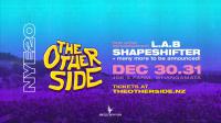 NYE20 - The Other Side Announces Headline Artists L.A.B. and Shapeshifter