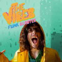 The Vibes release new single 'Funk Blaster'