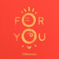 Dillastrate delivers timely message of equality on new single, 'For You'