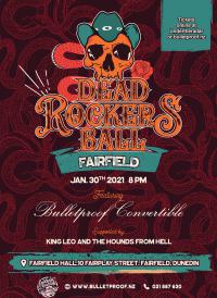 Bulletproof Convertible present the Fairfield Dead Rockers Ball 30th Jan 2021