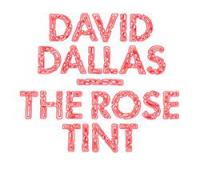David Dallas - 'The Rose Tint' - 10 Years Deep Tour