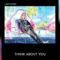 Ladyhawke releases 'Think About You' - the third single from forthcoming new album, 'Time Flies'